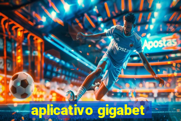 aplicativo gigabet